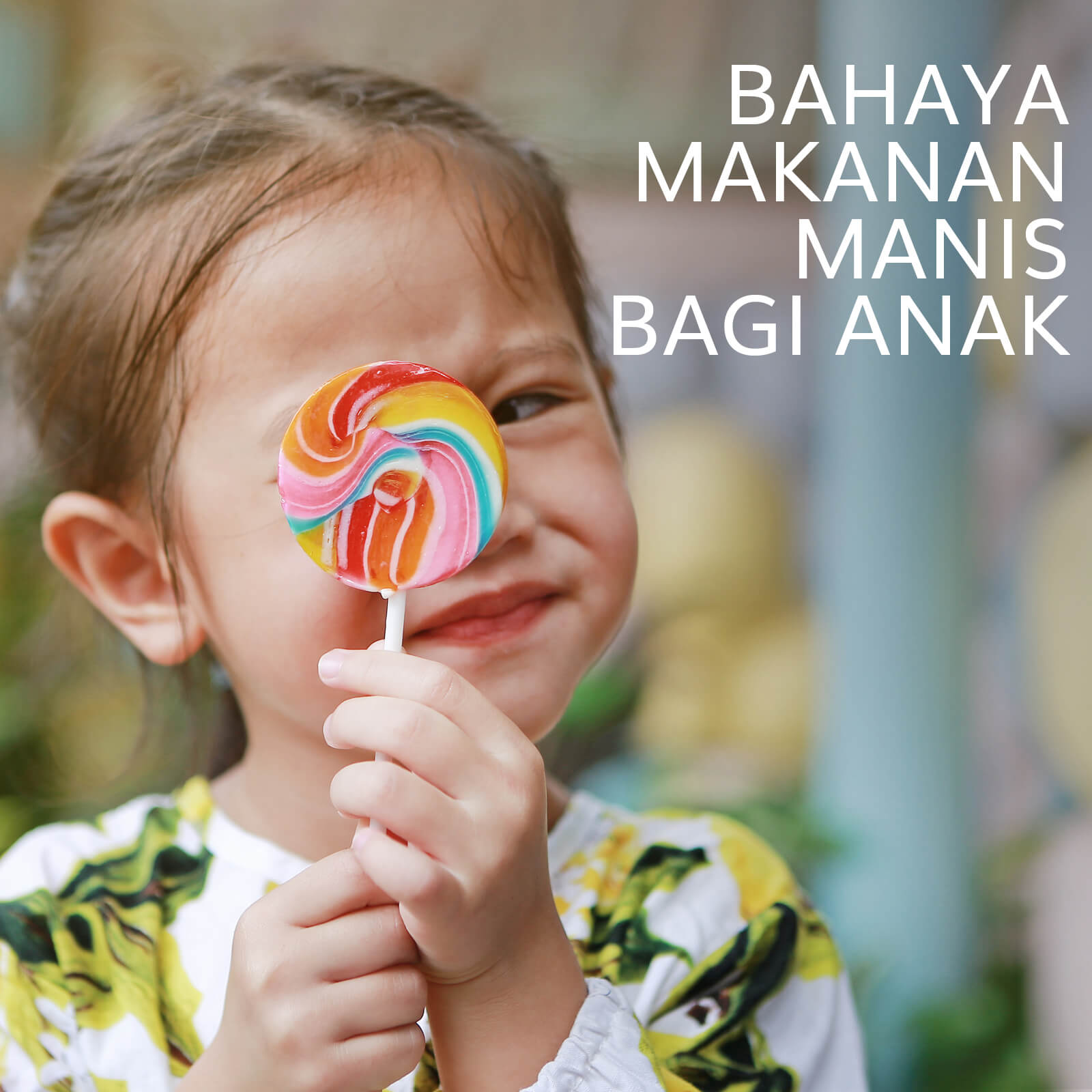 Image BAHAYA MAKANAN MANIS BAGI ANAK