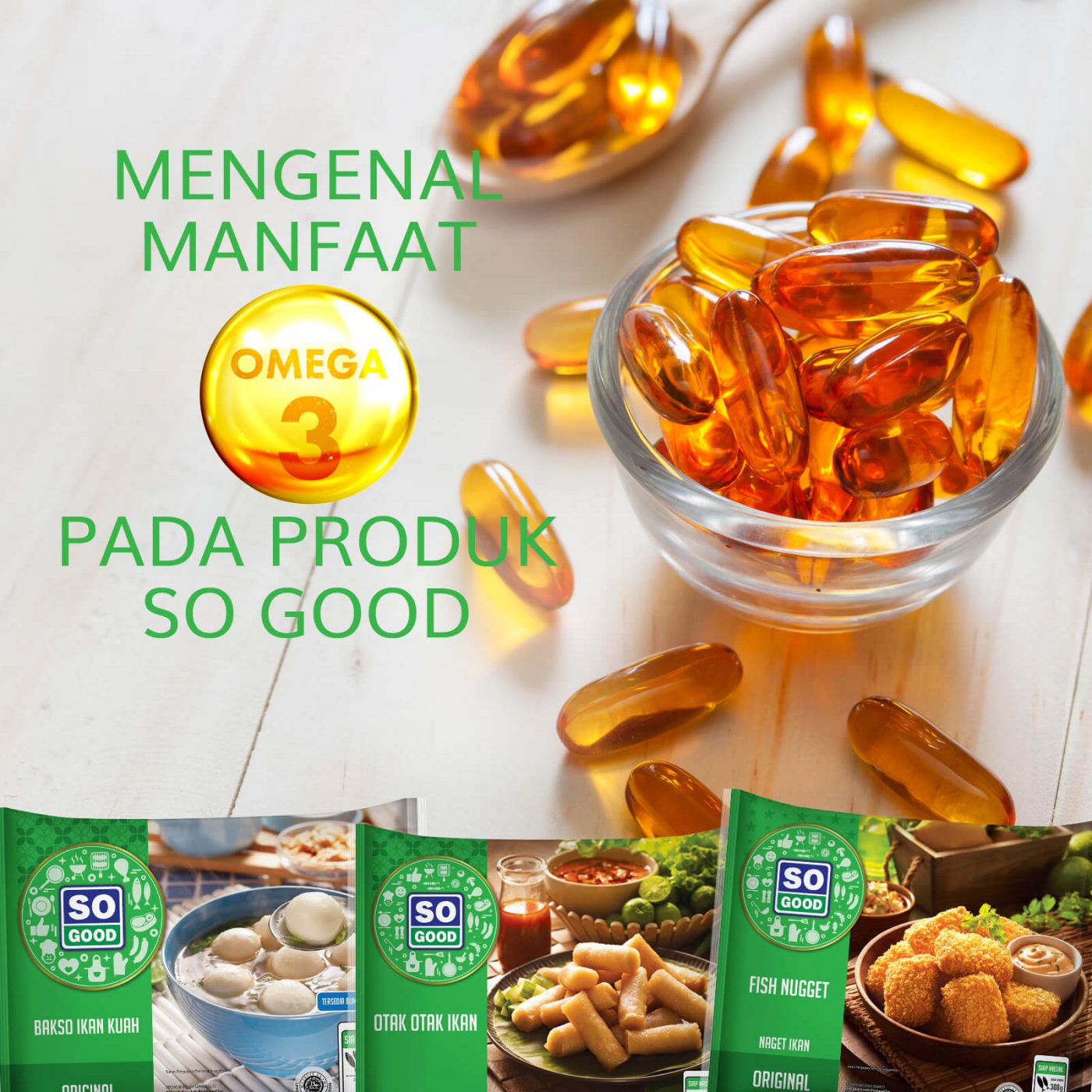 Image MENGENAL MANFAAT  OMEGA 3 PADA PRODUK SO GOOD