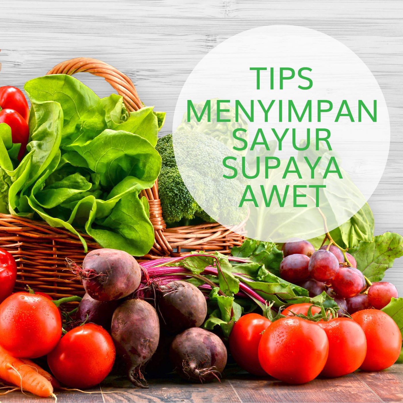 Image TIPS MENYIMPAN SAYUR SUPAYA AWET